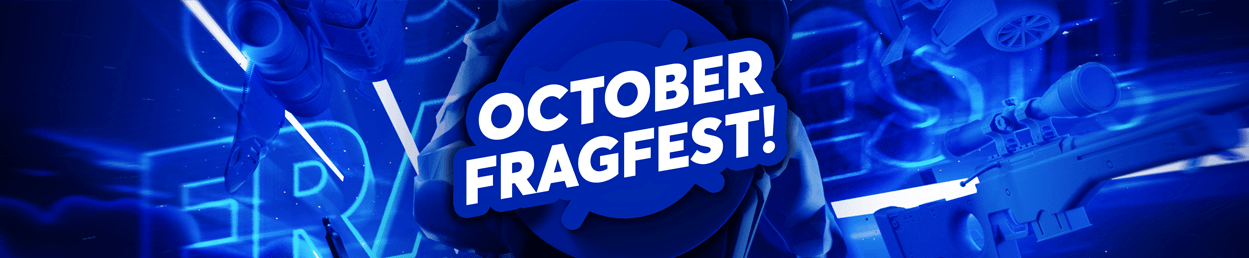 October Fragfest